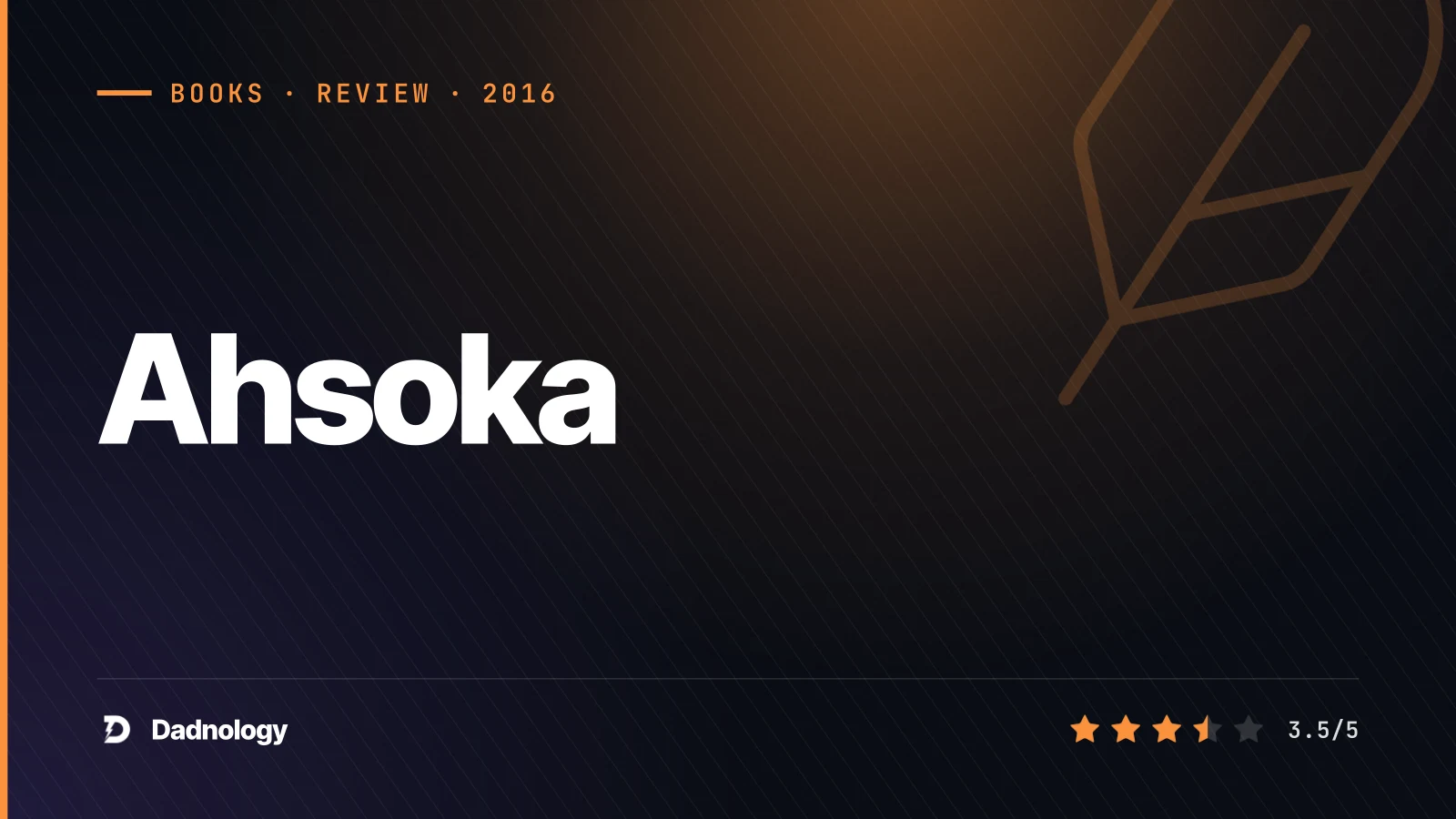 Dadnology title card: Ahsoka by E.K. Johnston – The Fulcrum origin story