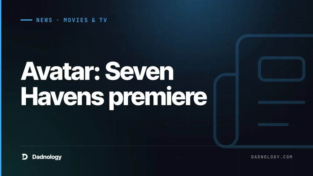 Dadnology title card: Avatar: Seven Havens premiere: The twin concept delivers magic
