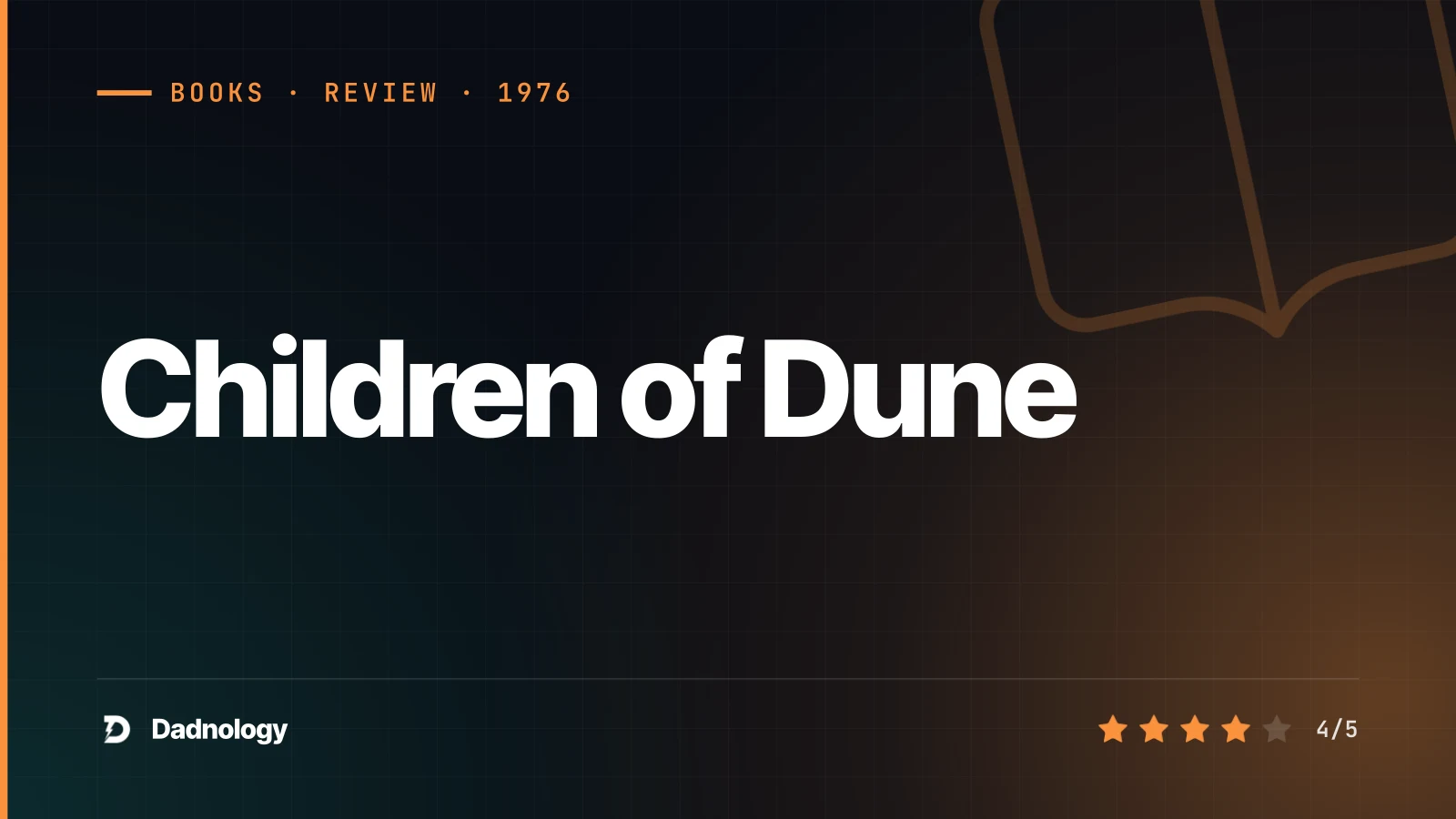 Dadnology title card: Children of Dune by Frank Herbert - The twins inherit