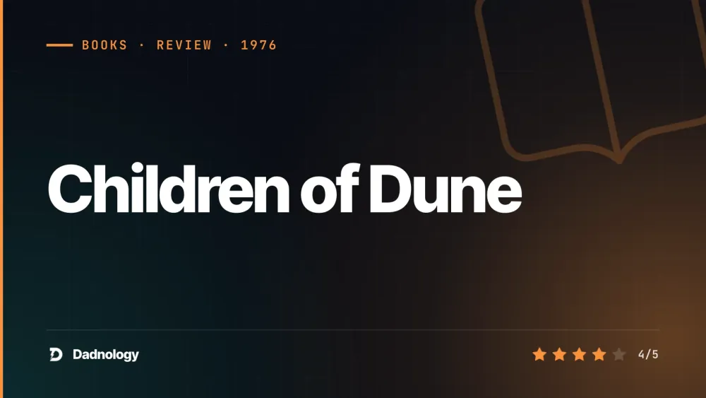 Dadnology title card: Children of Dune by Frank Herbert - The twins inherit