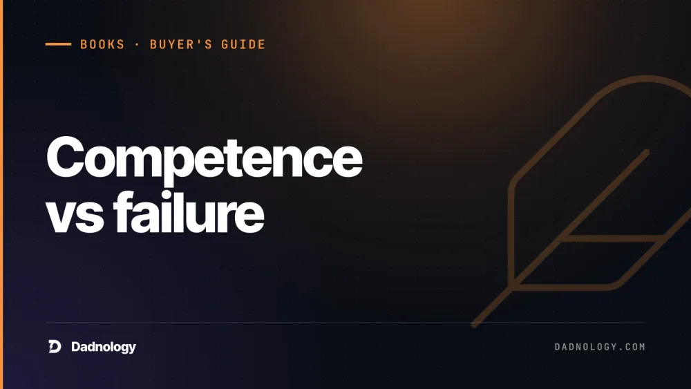 Dadnology title card: Competence vs failure – The two kinds of spy thriller