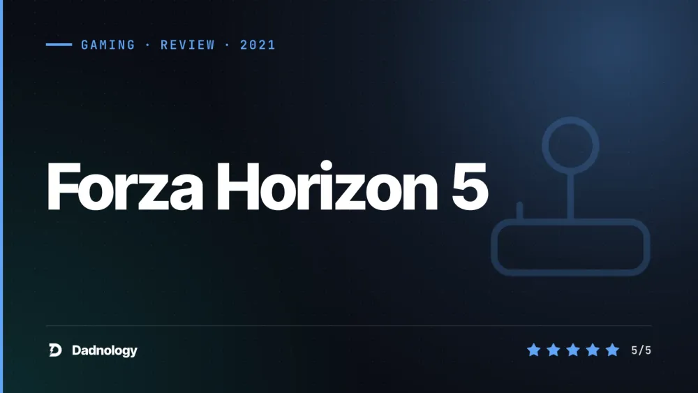 Dadnology title card: Forza Horizon 5 review: Mexico's open world is still one of the best games on Xbox