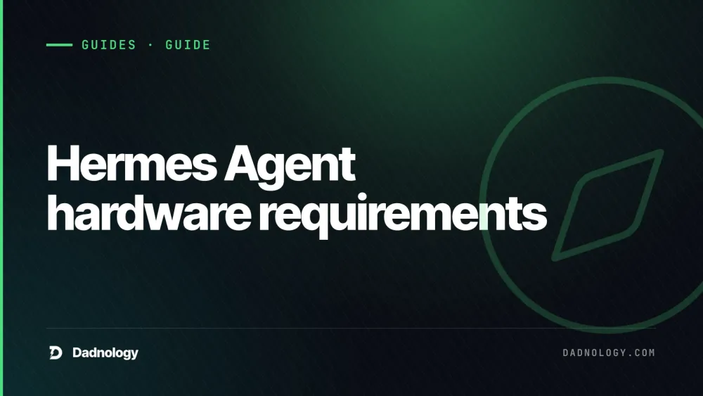 Dadnology title card: Hermes Agent hardware requirements: The 24GB sweet spot explained