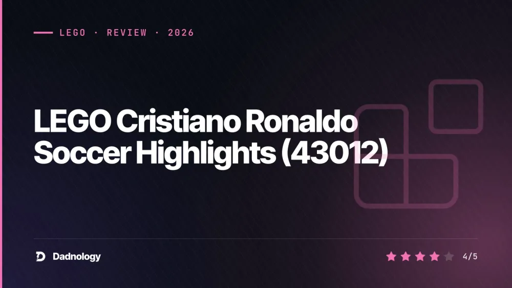 Dadnology title card: LEGO Cristiano Ronaldo Soccer Highlights (43012) review
