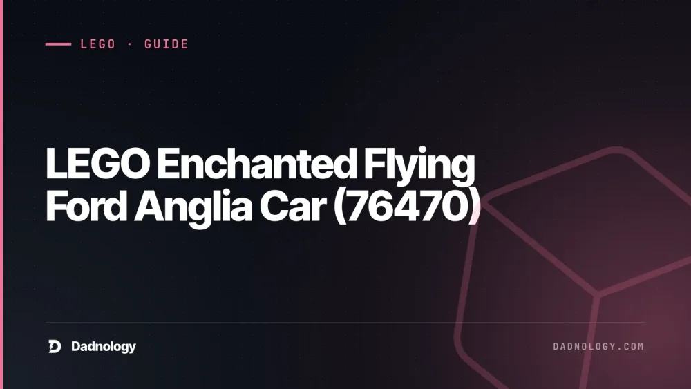 Dadnology title card: LEGO Enchanted Flying Ford Anglia Car (76470) review