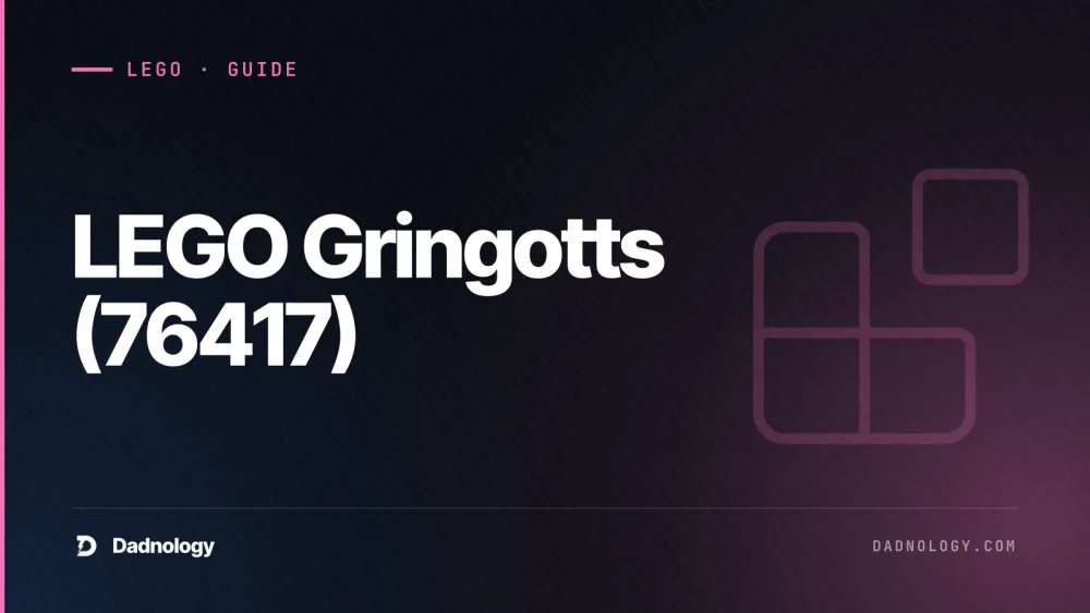 Dadnology title card: LEGO Gringotts (76417) review: The flagship Wizarding World set