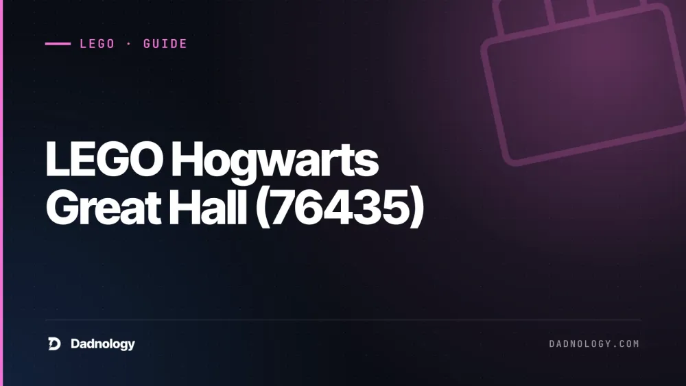 Dadnology title card: LEGO Hogwarts Great Hall (76435) review: The perfect starting point