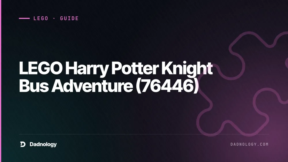 Dadnology title card: LEGO Harry Potter Knight Bus Adventure (76446) review
