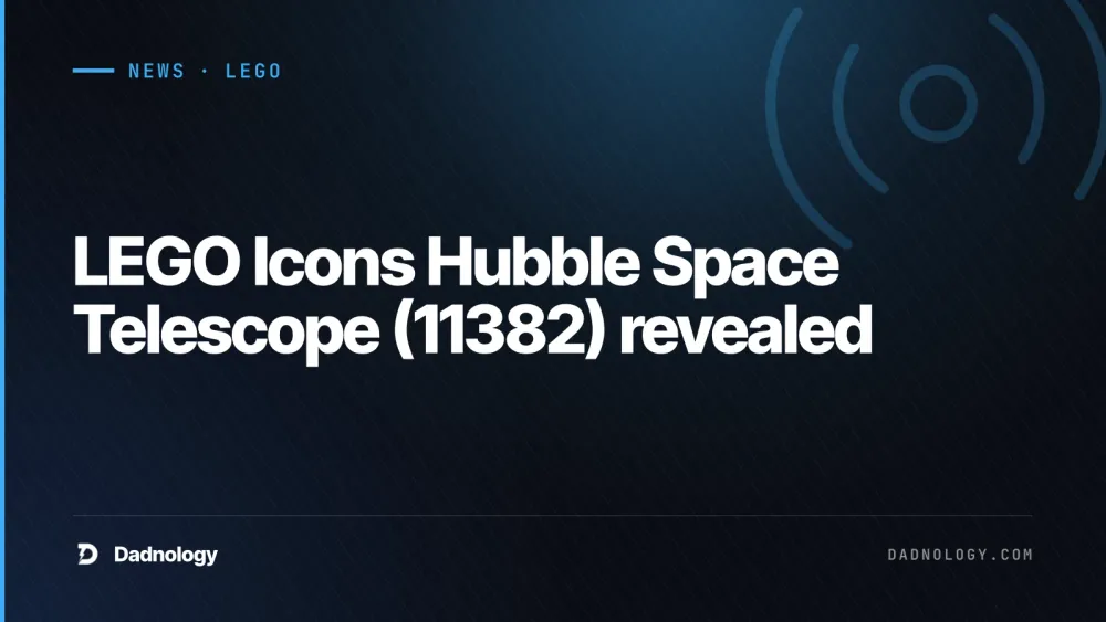 Dadnology title card: LEGO Icons Hubble Space Telescope (11382) revealed