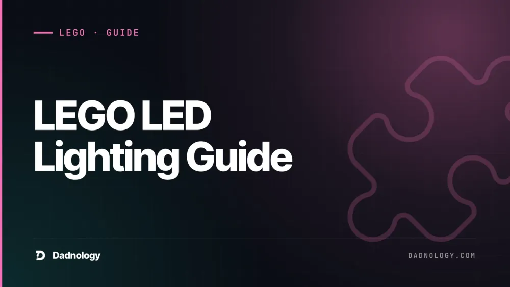 Dadnology title card: LEGO LED Lighting Guide: Light Your Display Like a Pro (2026)
