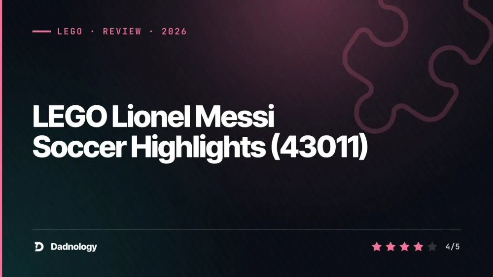Dadnology title card: LEGO Lionel Messi Soccer Highlights (43011) review – GOAT on a shelf