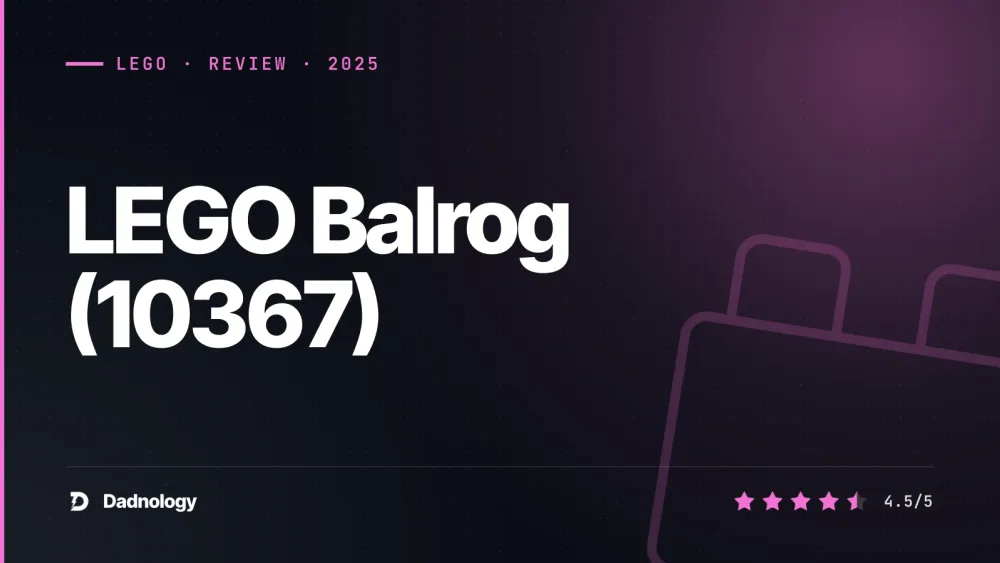 Dadnology title card: LEGO Balrog (10367) review: You shall not miss this one