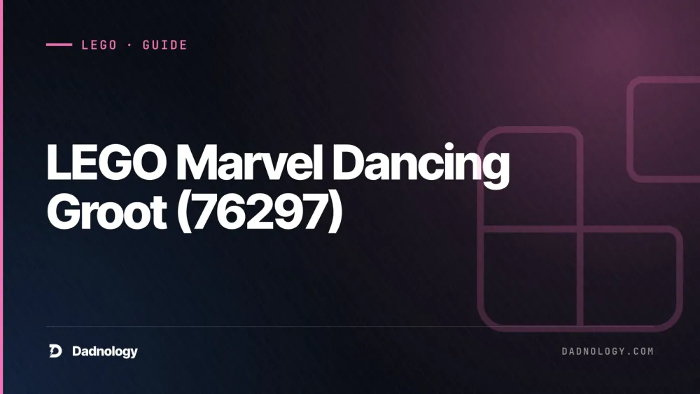 Dadnology title card: LEGO Marvel Dancing Groot (76297) – The desk-top showstopper