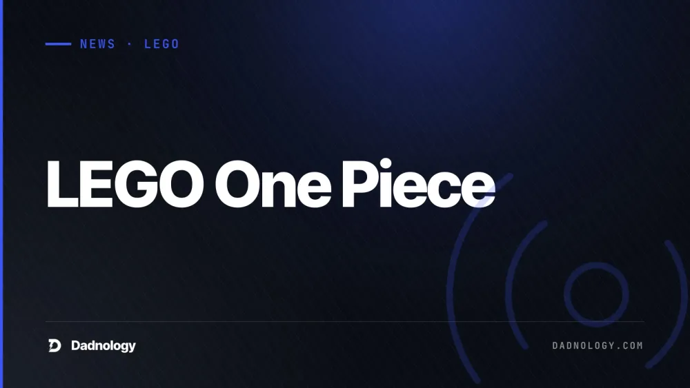 Dadnology title card: LEGO One Piece: All 7 sets land August 1, Garp's ship leads