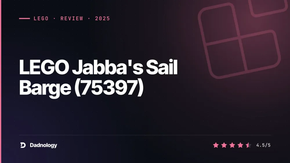 Dadnology title card: LEGO Jabba's Sail Barge (75397) review: The Khetanna returns