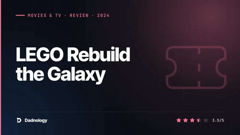 Dadnology title card: LEGO Rebuild the Galaxy review – What If the force flipped?