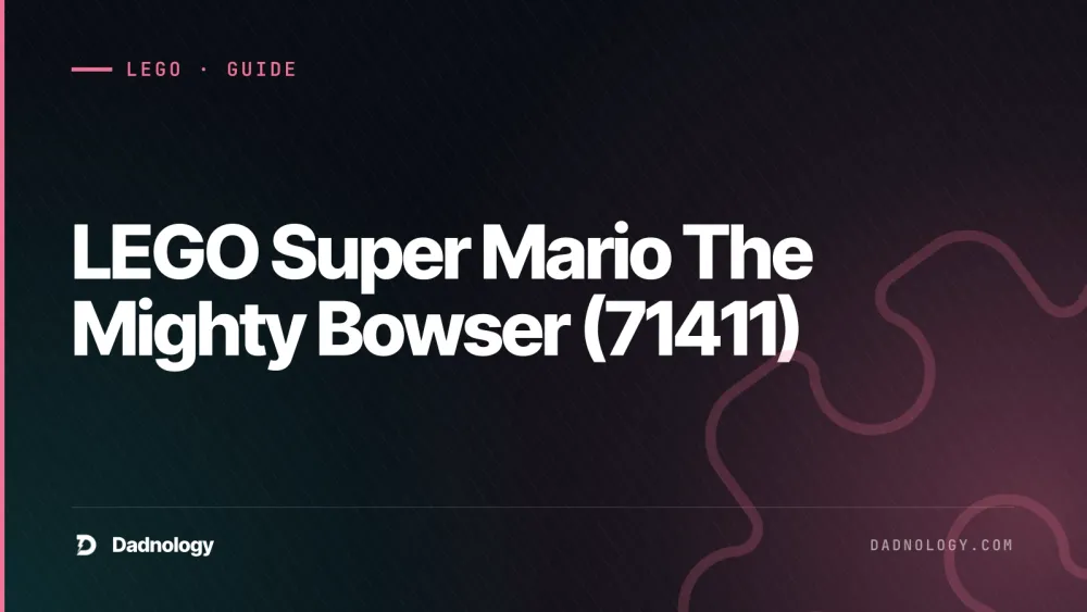 Dadnology title card: LEGO Super Mario The Mighty Bowser (71411) review – King of the shelf