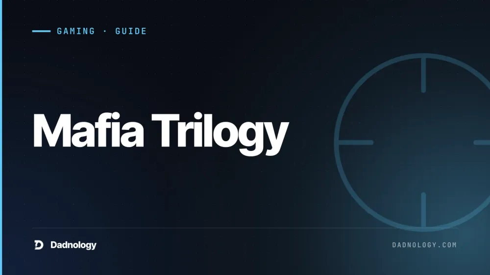 Dadnology title card: Mafia Trilogy review: Three eras of organized crime, one killer atmosphere