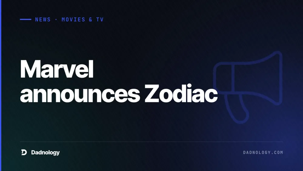 Dadnology title card: Marvel announces Zodiac: New live-action spy thriller for Disney+
