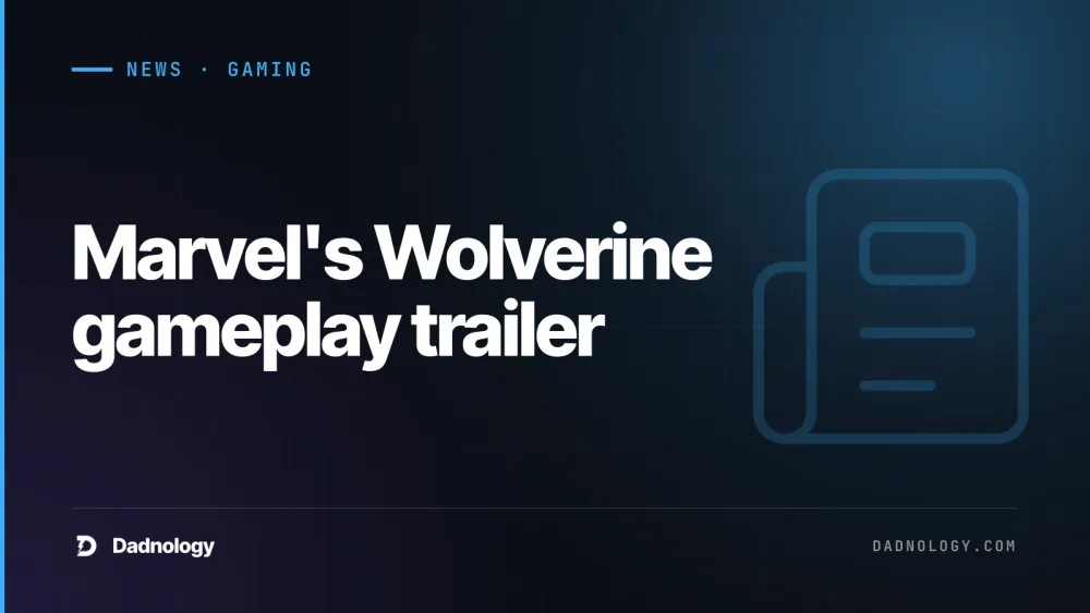 Dadnology title card: Marvel's Wolverine gameplay trailer: Rage & adaptations