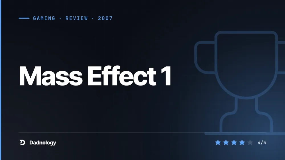 Dadnology title card: Mass Effect 1 review: Where the greatest sci-fi RPG saga begins