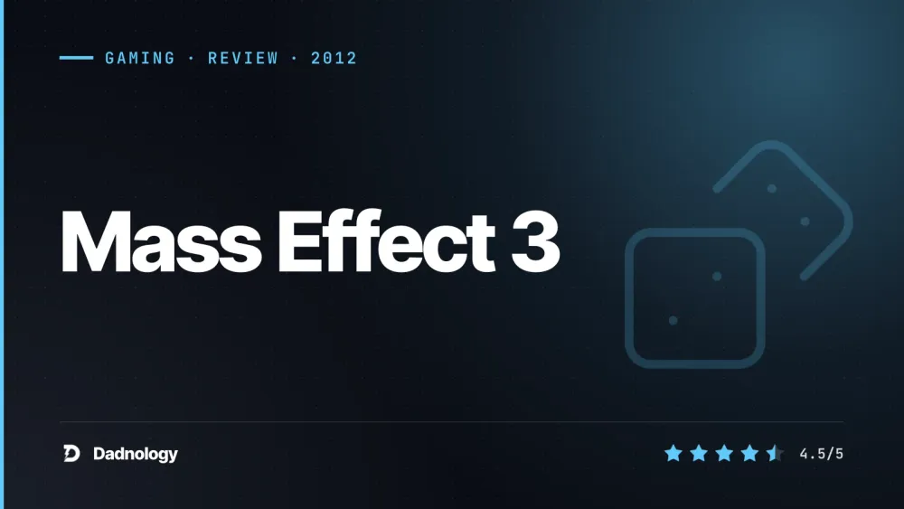 Dadnology title card: Mass Effect 3 review: The Reaper war and the emotional payoff of a 100-hour journey