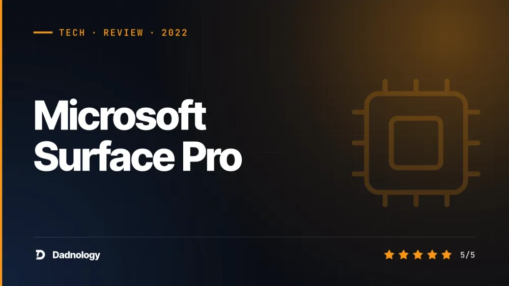 Dadnology title card: Microsoft Surface Pro review: Four years with the Pro 9