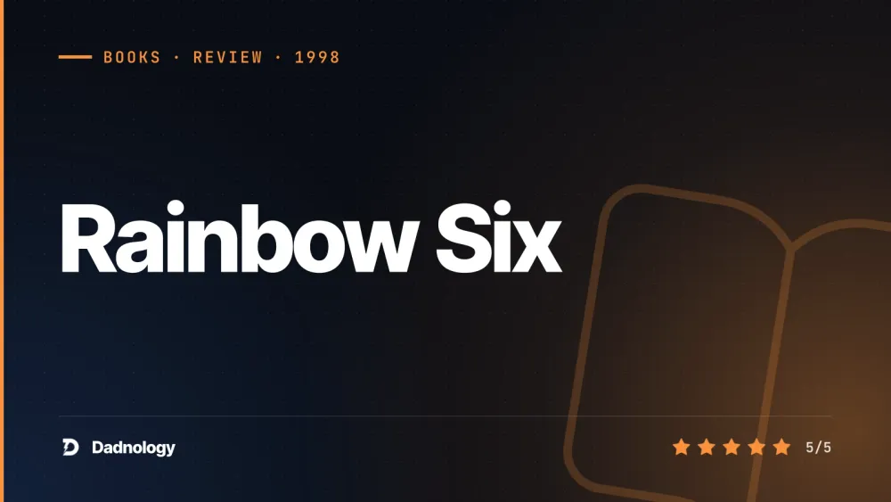 Dadnology title card: Rainbow Six review – Clark gets his own command