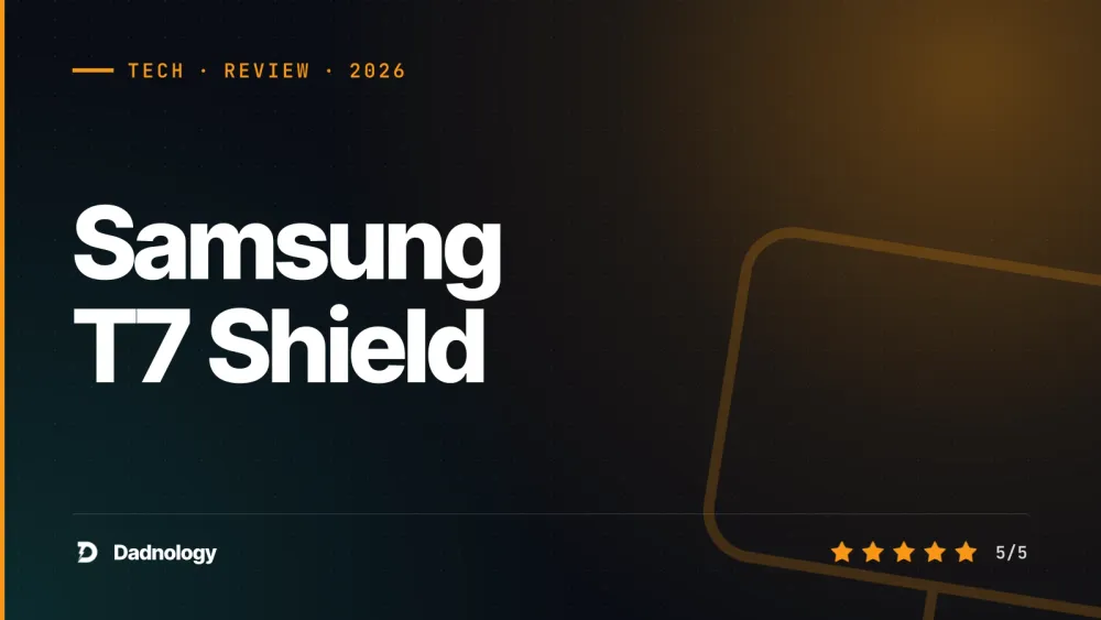 Dadnology title card: Samsung T7 Shield review: The drive that fixed Apple's storage pricing