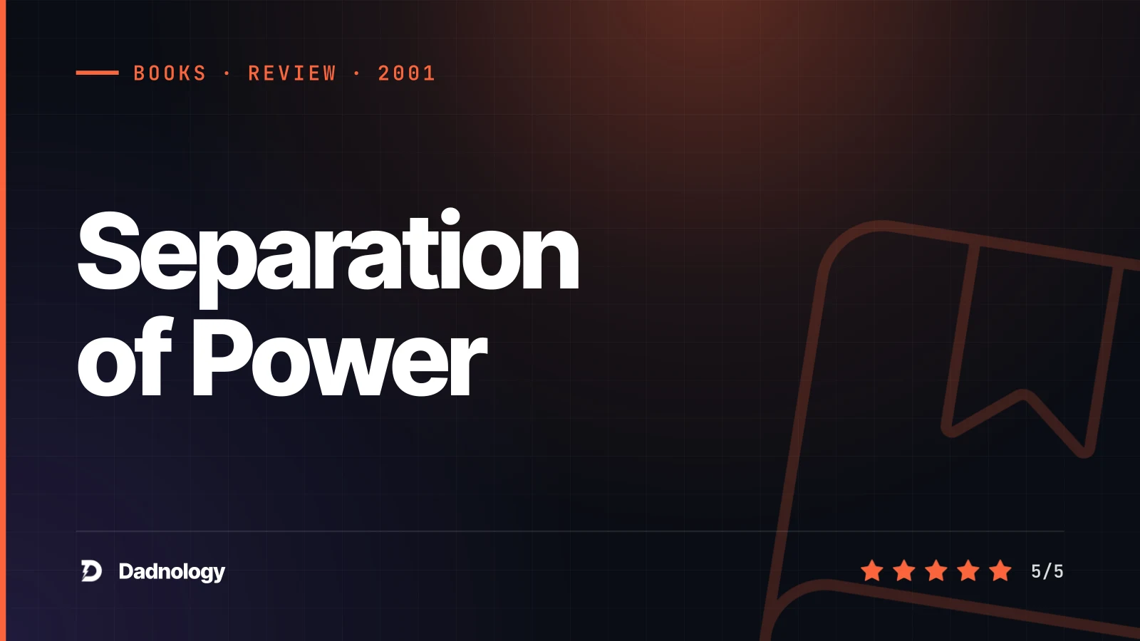 Dadnology title card: Separation of Power review – The bill for the last book