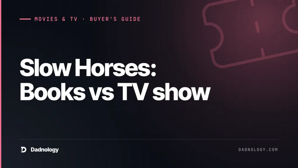 Dadnology title card: Slow Horses: Books vs TV show – What the series changed