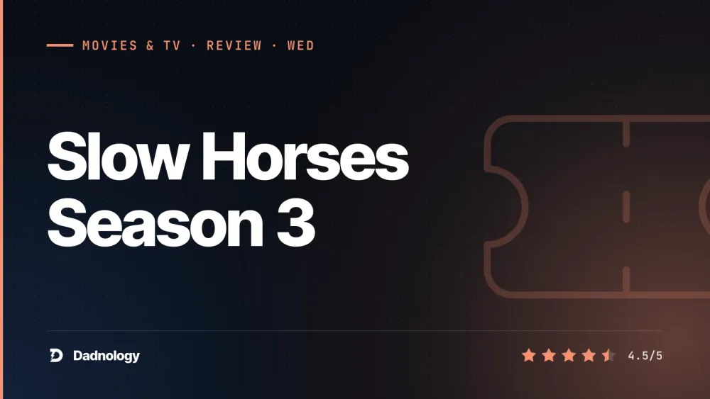 Dadnology title card: Slow Horses Season 3 review – The one with the siege