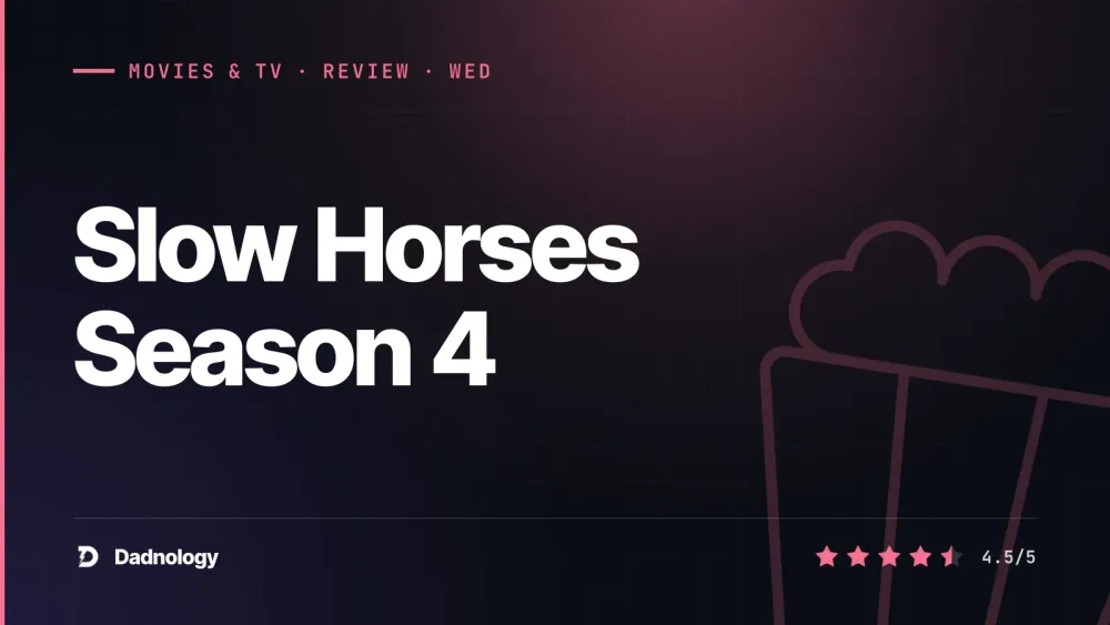 Dadnology title card: Slow Horses Season 4 review – Spook street gets personal