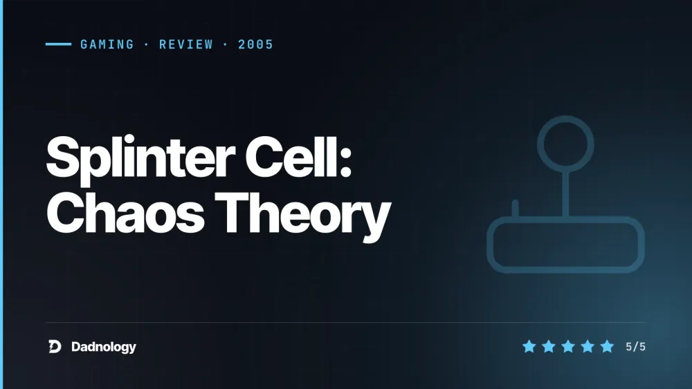 Dadnology title card: Splinter Cell: Chaos Theory review – The peak of stealth