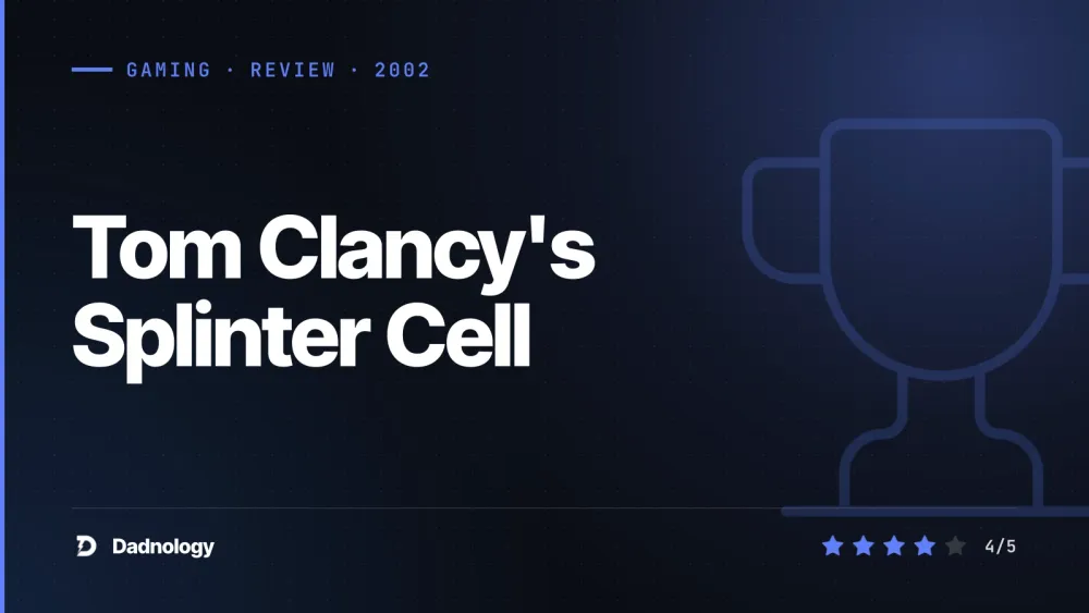 Dadnology title card: Tom Clancy's Splinter Cell review: The birth of Sam Fisher