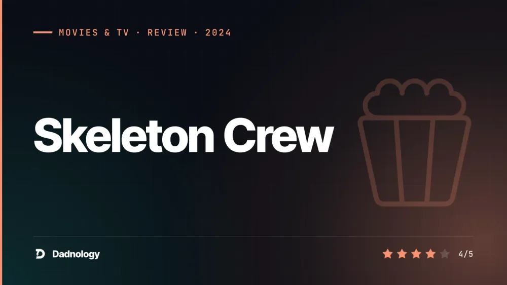 Dadnology title card: Skeleton Crew review – The Goonies meets Star Wars