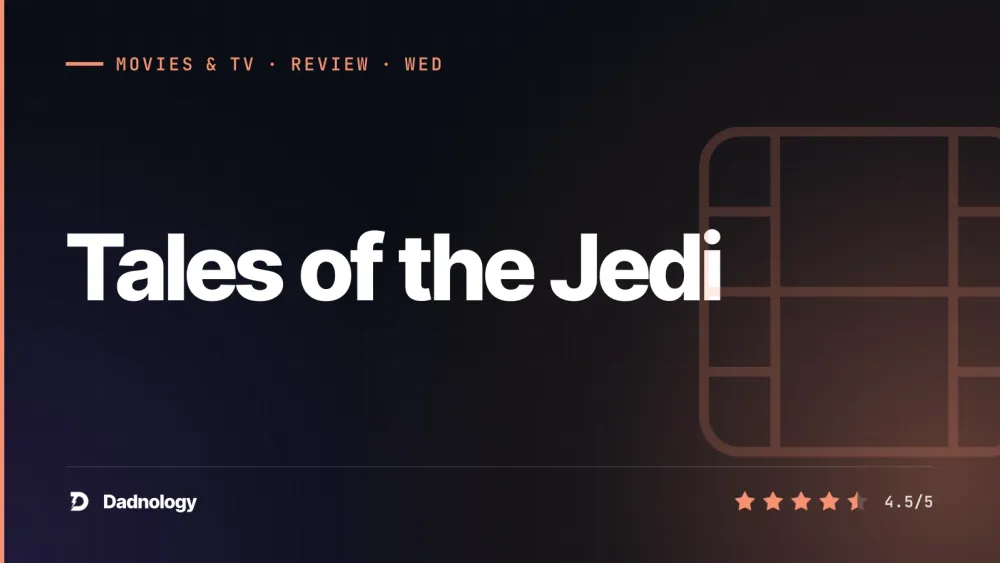 Dadnology title card: Tales of the Jedi review – Ahsoka & Dooku's origins