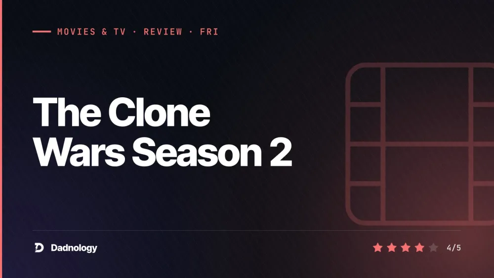 Dadnology title card: The Clone Wars Season 2 review – Rise of the hunters