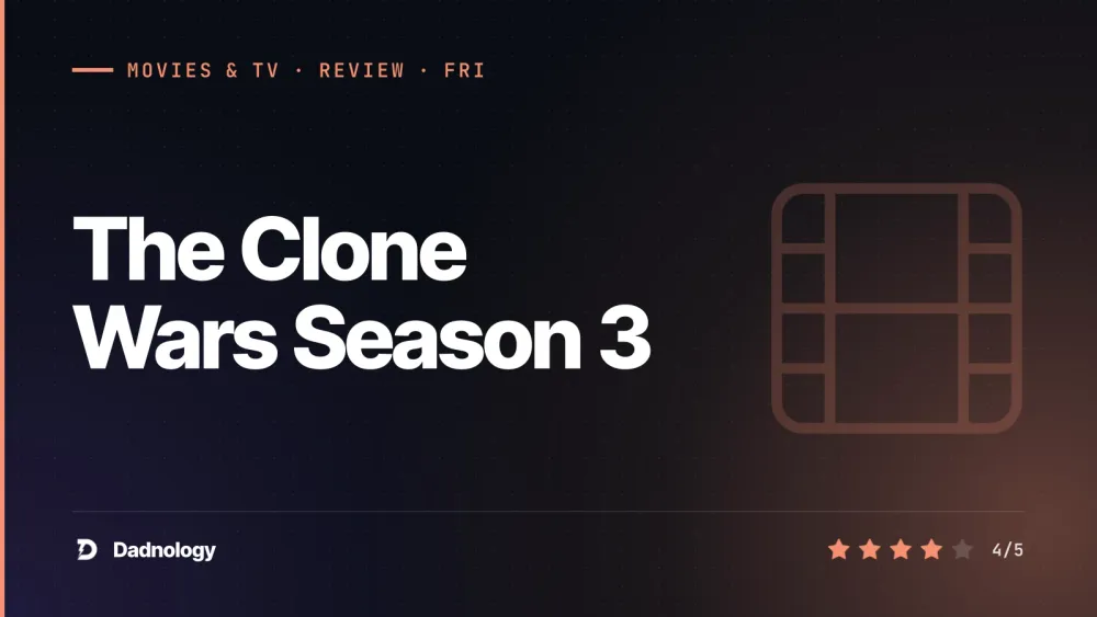 Dadnology title card: The Clone Wars Season 3 review – Secrets & nightmares