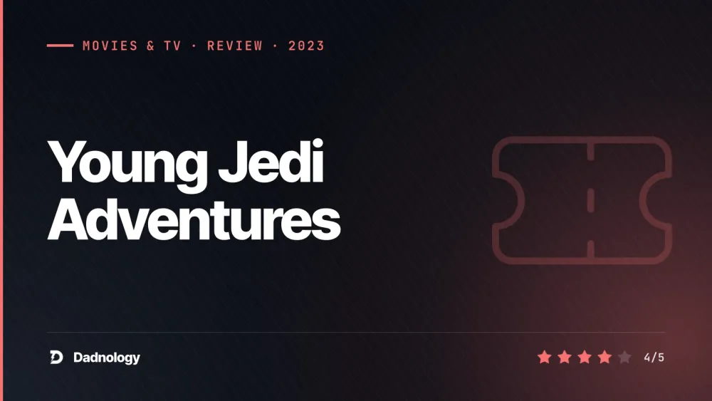 Dadnology title card: Young Jedi Adventures review – The perfect Star Wars gateway