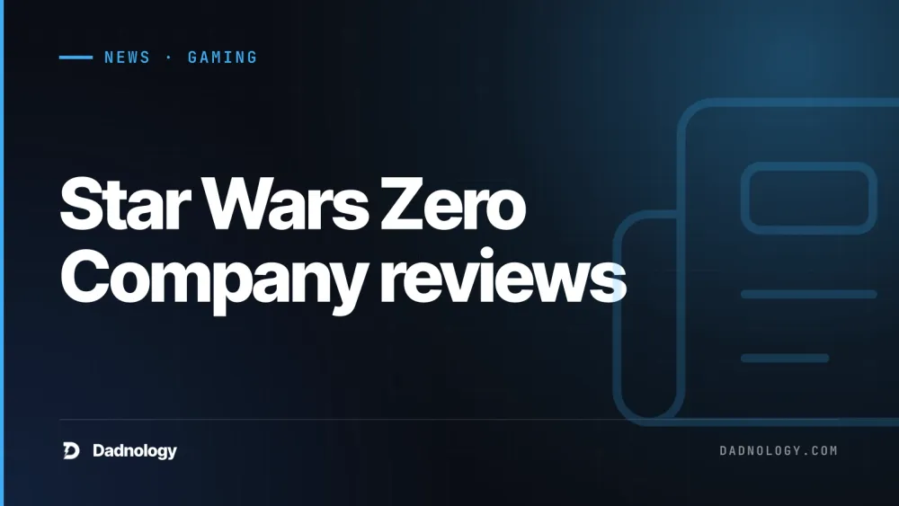 Dadnology title card: Star Wars Zero Company reviews: A niche Game of the Year?