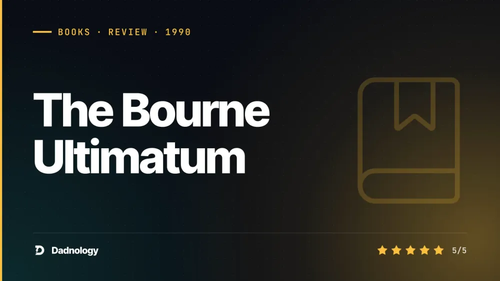 Dadnology title card: The Bourne Ultimatum review – Two old men, one last hunt