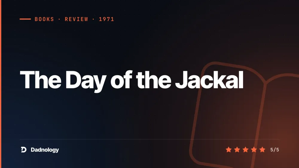 Dadnology title card: The Day of the Jackal review – The perfect thriller