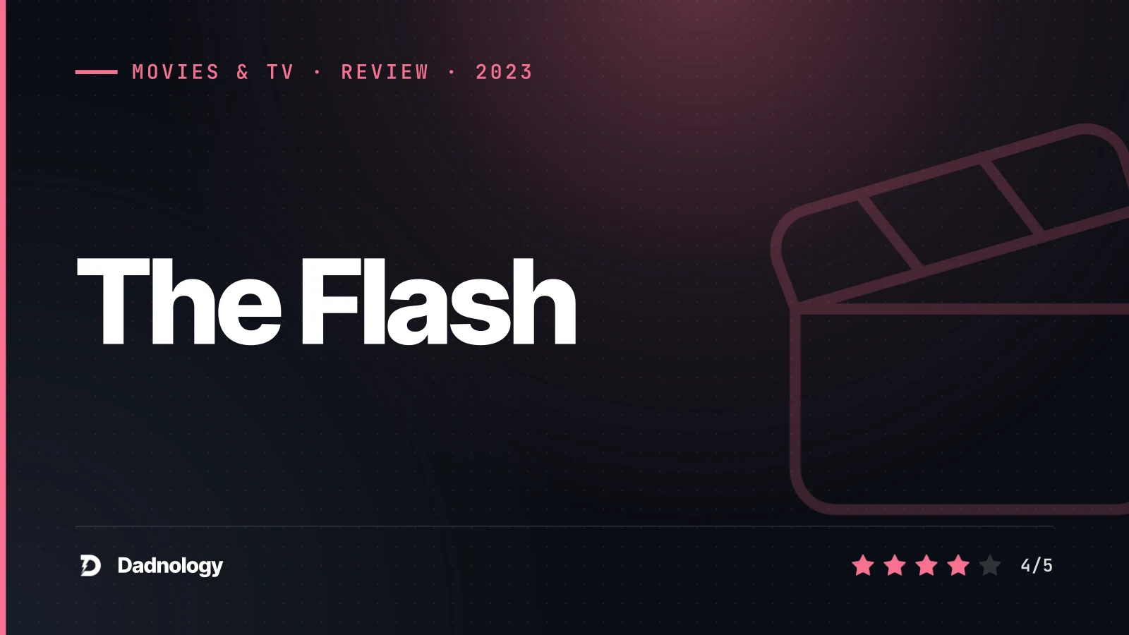 Dadnology title card: The Flash (2023) review: Michael Keaton saves the multiverse
