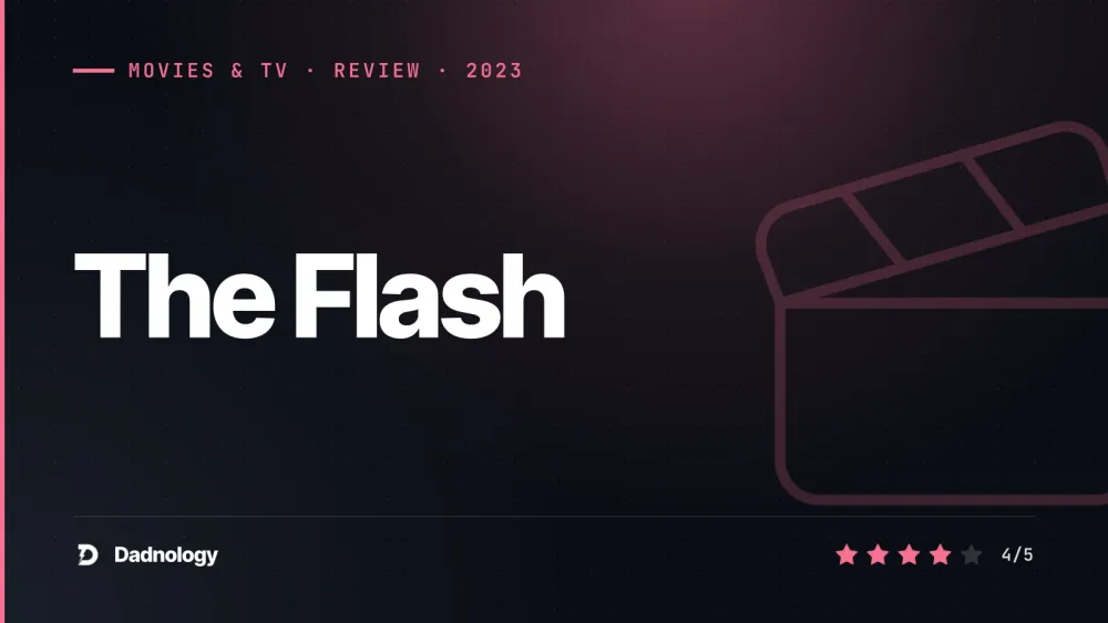 Dadnology title card: The Flash (2023) review: Michael Keaton saves the multiverse