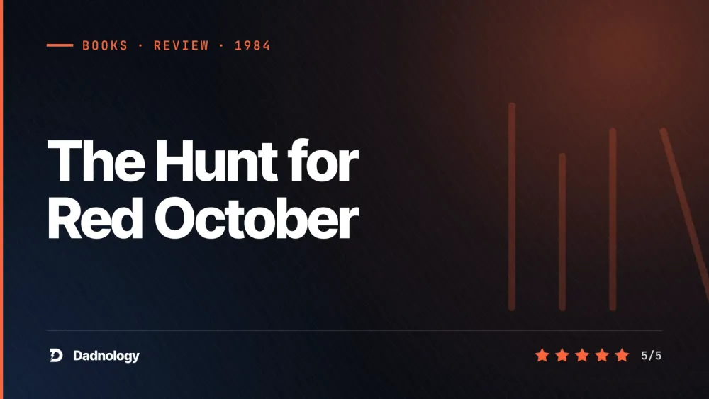 Dadnology title card: The Hunt for Red October review – The perfect yarn
