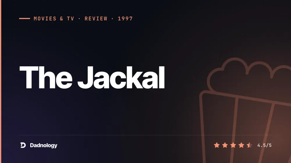 Dadnology title card: The Jackal (1997) review – The guilty pleasure defence