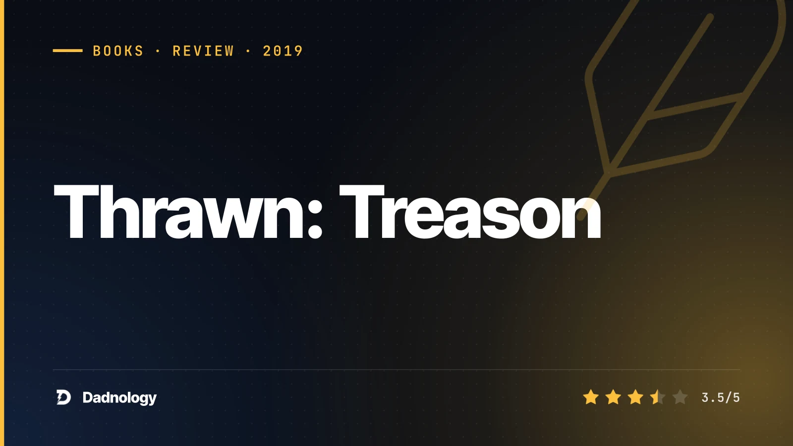 Dadnology title card: Thrawn: Treason by Zahn – Divided loyalties