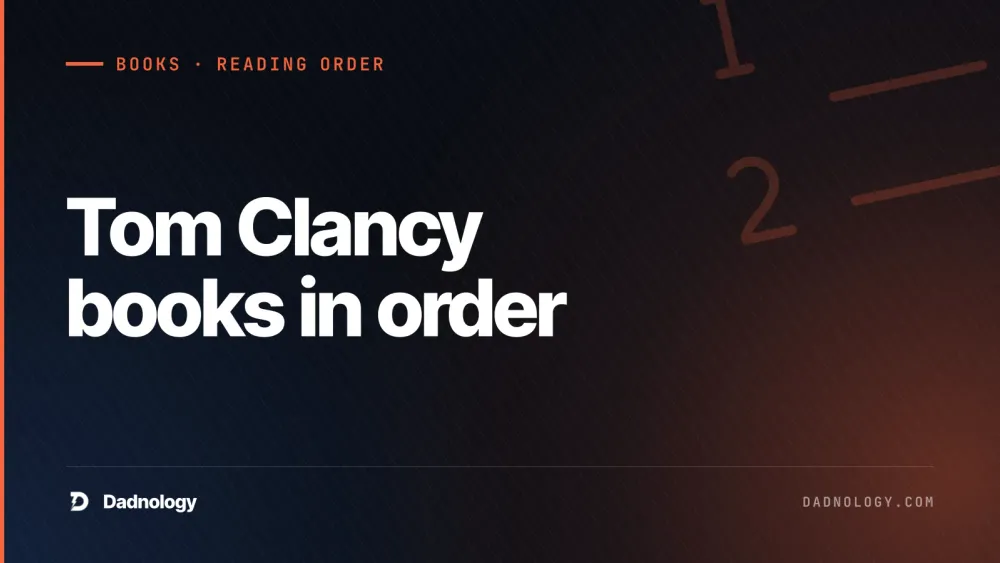 Dadnology title card: Tom Clancy books in order – Every Jack Ryan novel ranked