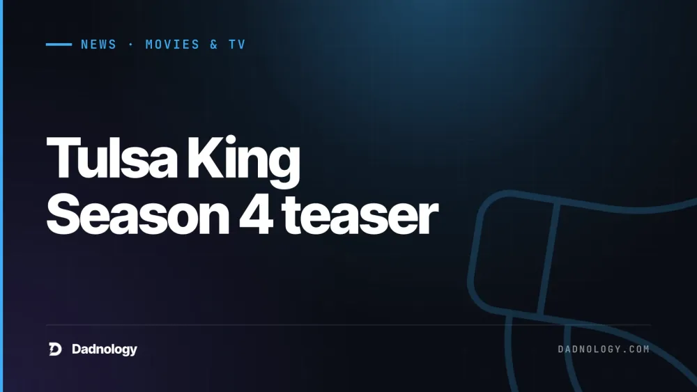 Dadnology title card: Tulsa King Season 4 teaser: Release date confirmed